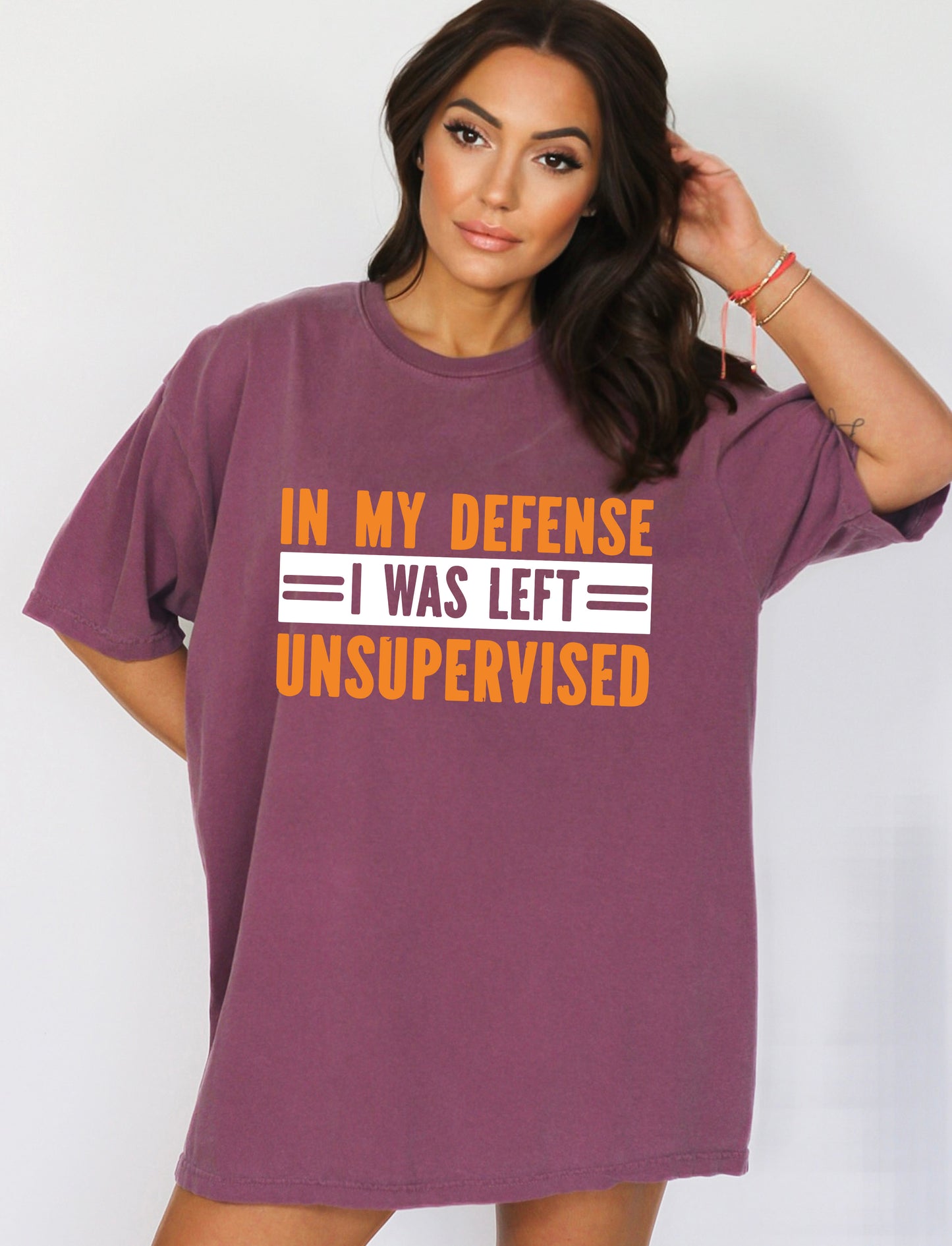 In My Defense I Was Left Unsupervised Shirt, Comfort Color T-Shirts, Funny Shirt-newamarketing