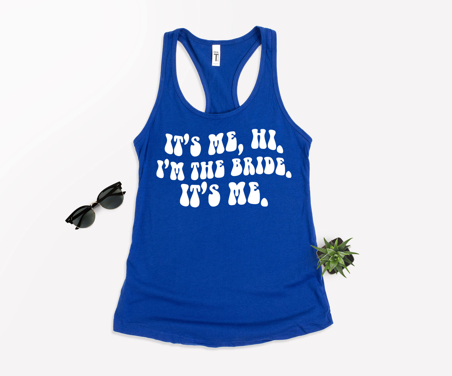 Its Me Hi Im The Bride Its Me, Funny Bride Shirt, Engagement Gift-newamarketing