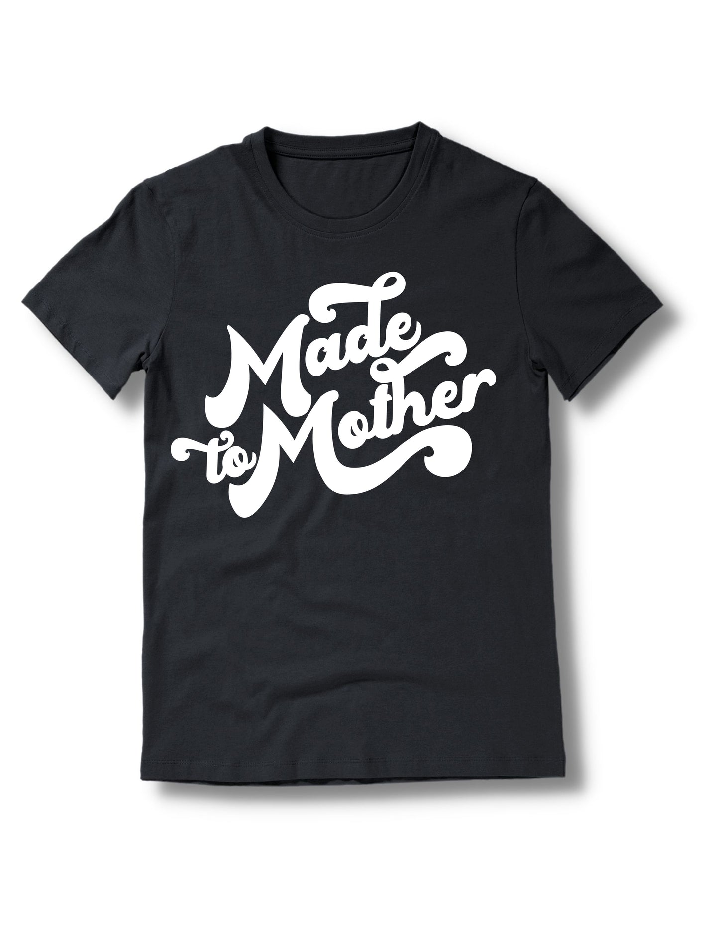 Made To Mother Shirt, Comfort Colors Shirt, Mother's Day T-Shirt-newamarketing