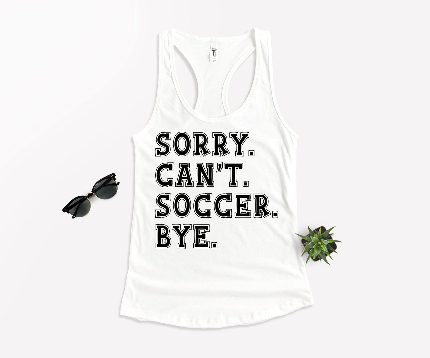 Sorry Can't Soccer Bye Shirt, Funny Soccer Shirt, Gift For Soccer Player-newamarketing