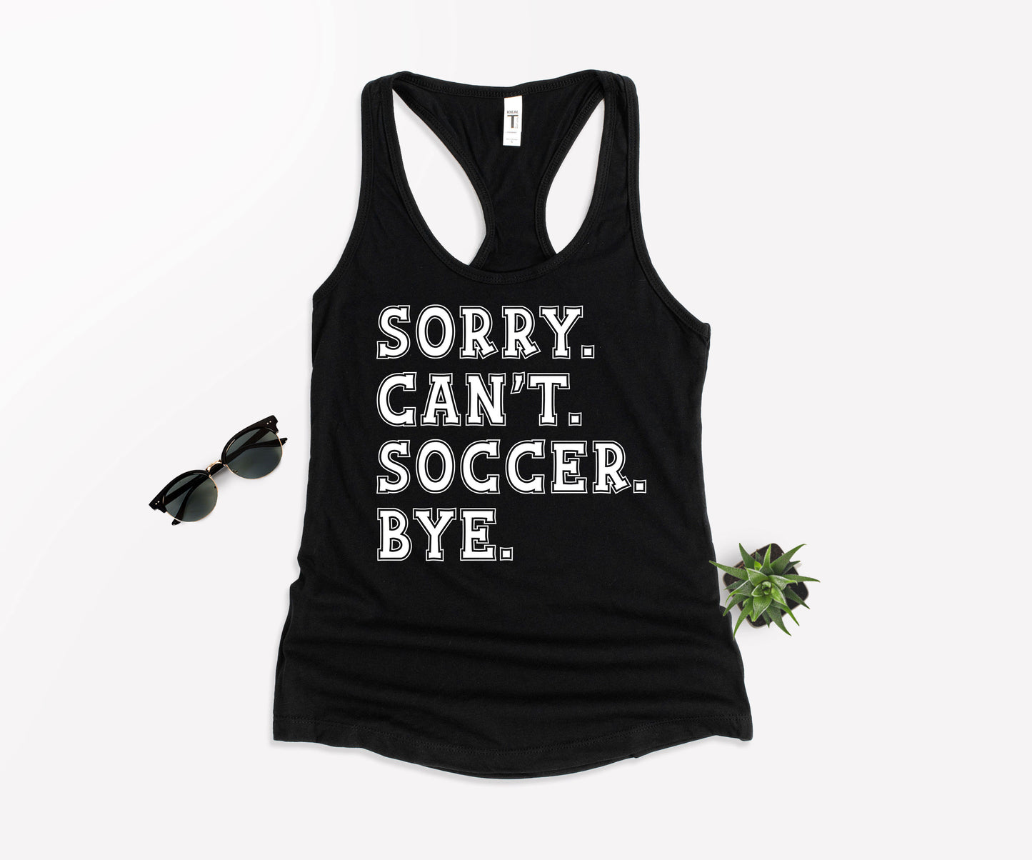 Sorry Can't Soccer Bye Shirt, Funny Soccer Shirt, Gift For Soccer Player-newamarketing