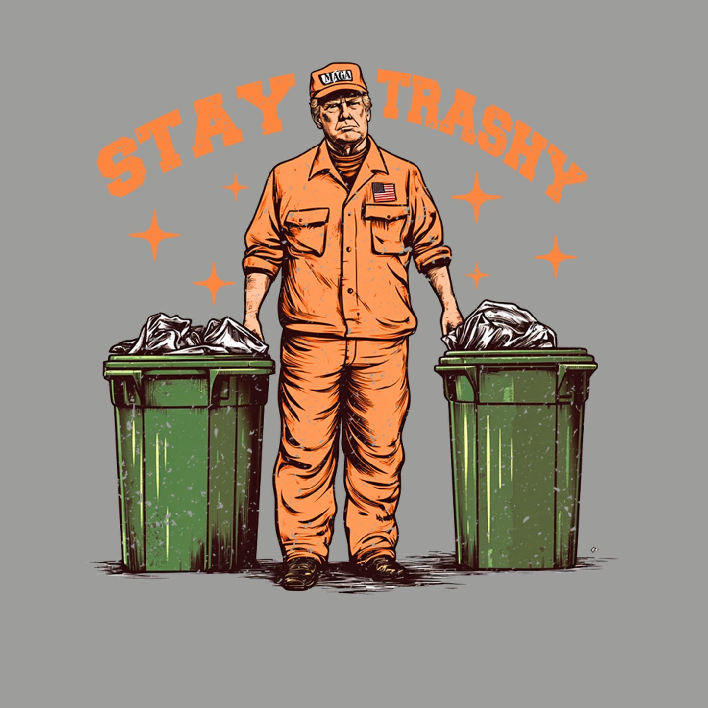 "Stay Trashy" Trump Unisex Hoodie – Funny Political Graphic Hoodie for Men & Women