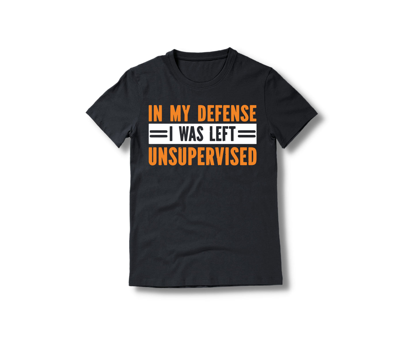 In My Defense I Was Left Unsupervised Shirt, Comfort Color T-Shirts, Funny Shirt-newamarketing