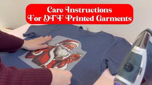 Care Instructions for DTF Printed Garments