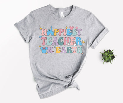 Happiest Teacher on Earth Shirt, Disney Gift for Teacher, Teacher Disney Shirt-newamarketing