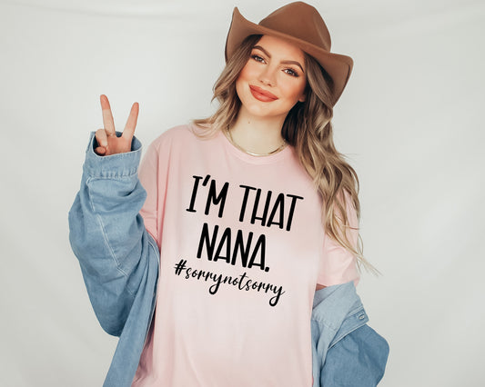 I'm That Grandma Shirt, I Love Nana Shirt, Funny Nana Shirts -newamarketing