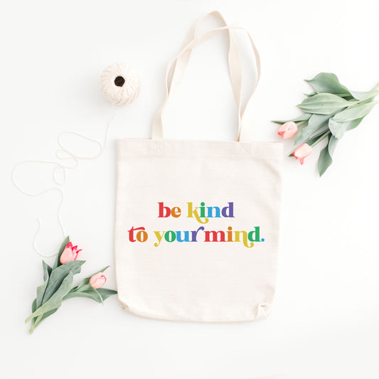 Be Kind To Your Mind Tote Bag, Self Care Gift, Mental Health Tote Bag-newamarketing