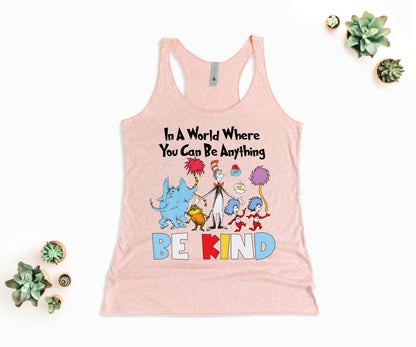 In A World Where You Can Be Anything T-Shirt, Cute Dr. Seuss Shirt, Funny Reading Shirts-newamarketing