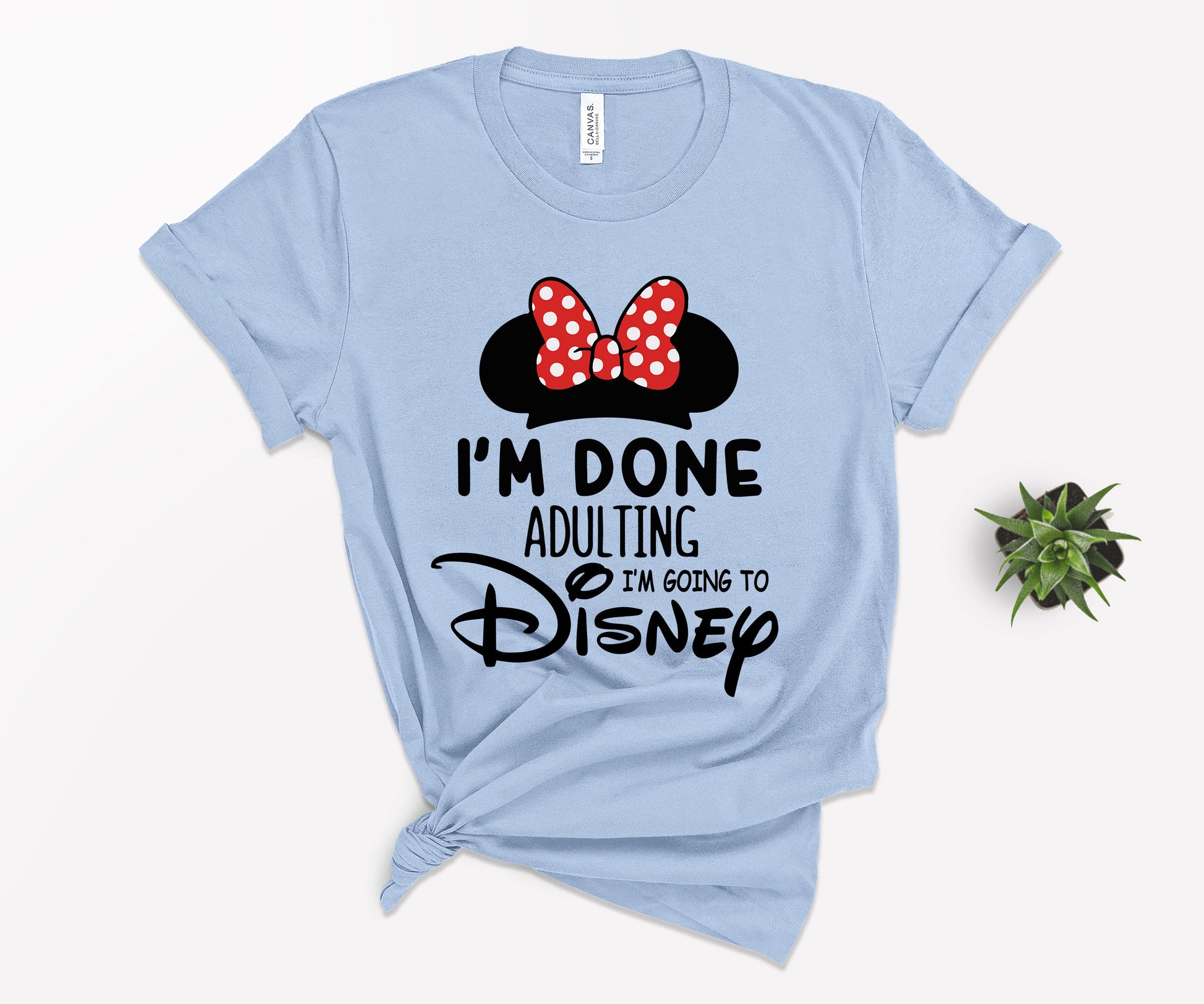 I'm Done Adulting I'm Going to Disney Shirt, Funny Disneyland Shirt-newamarketing