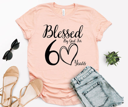 60th Birthday T-Shirt, Personalized Birthday Shirt, Blessed by God for 60 Years-newamarketing