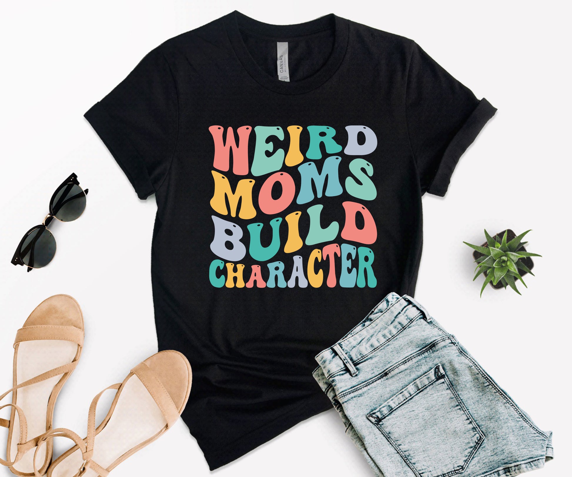 Weird Moms Build Character Shirt, Funny Mother's Day Gift, Weird Moms Club-newamarketing