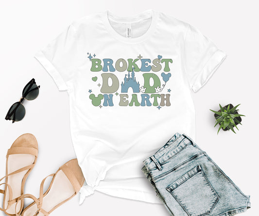 Brokest Dad on Earth Shirt, Broke Disney Shirt, Mouse Ears Dad Shirt-newamarketing