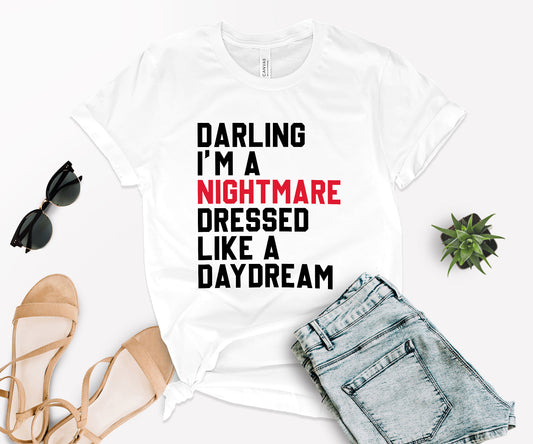 Darling I’m a Nightmare Dressed Like a Daydream Shirt, Taylor Swift Shirt-newamarketing