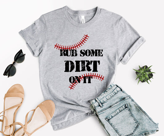 Rub Some Dirt On It Baseball Shirt, Baseball Shirt, Softball Fan Shirt-newamarketig