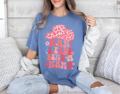 Man I Feel Like A Woman Shirt, Mother's Day Shirt, Western Mama Shirt-newamarketing