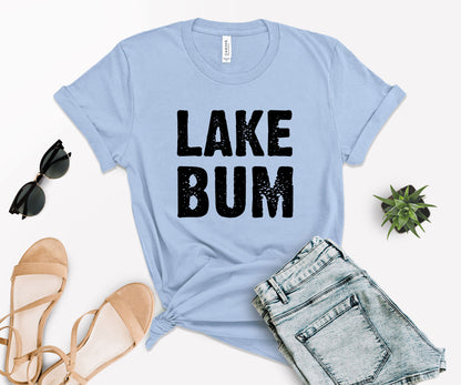 Lake Bum Shirt, Boating Shirt, Lake T-Shirts-newamarketing