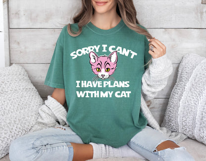 Cat Lover Shirt, Cat Mom Shirt, Sorry I Have Plans with My Cat-newamarketing