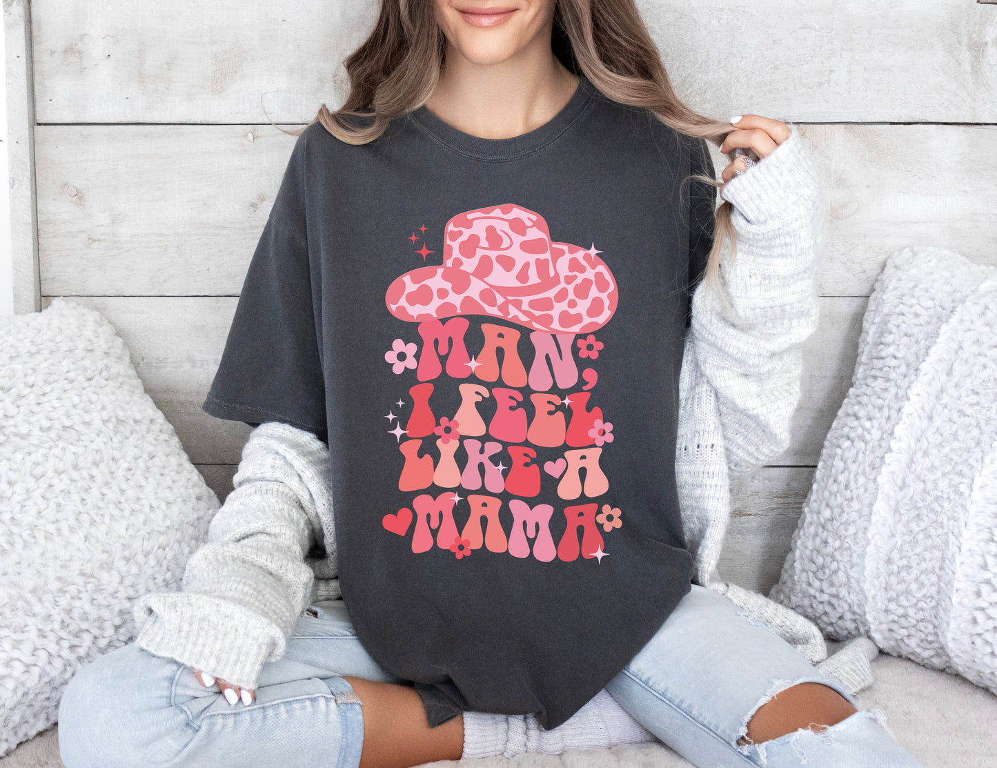 Man I Feel Like A Woman Shirt, Mother's Day Shirt, Western Mama Shirt-newamarketing