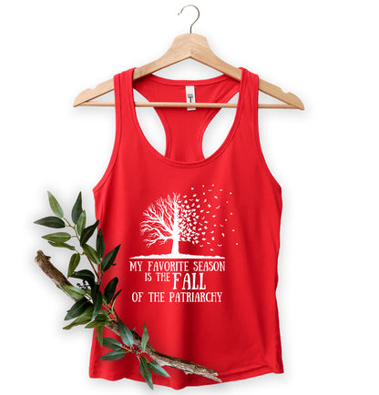 My Favorite Season Is The fall of The Patriarchy, Fall Shirt for Women, Fall Shirt-newamarketing